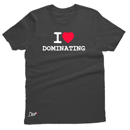 I heart Dominating Tee