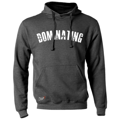 Dominating Hoodie