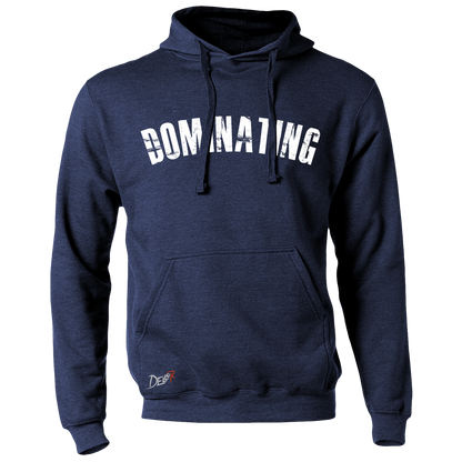Dominating Hoodie