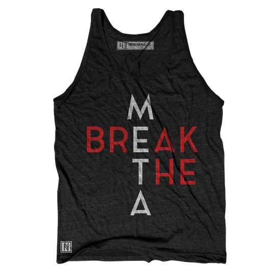 Break the Meta Tank